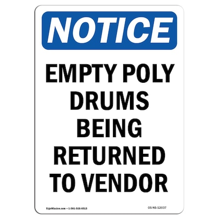 Signmission Safety Sign, OSHA Notice, 24" Height, Empty Poly Drums Being Returned Sign, Portrait OS-NS-D-1824-V-12037